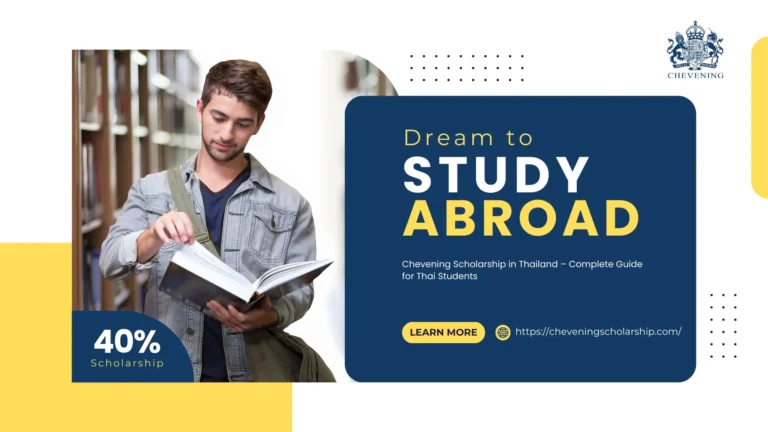 Chevening Scholarship in Thailand – Complete Guide for Thai Students