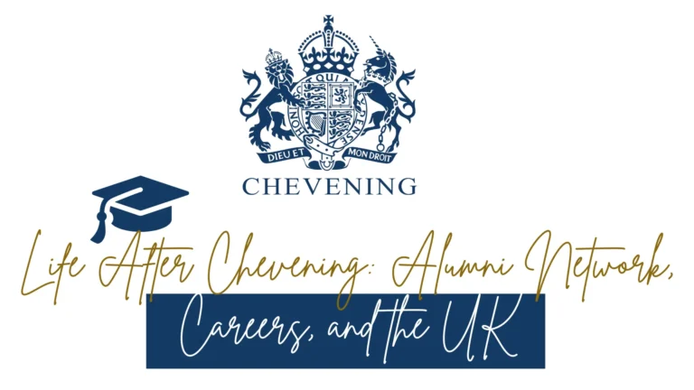 Life After Chevening: Alumni Network, Careers, and the UK