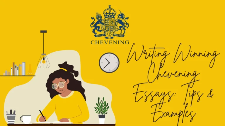 Writing Winning Chevening Essays: Tips & Examples
