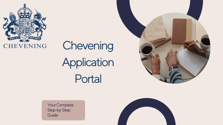 Mastering the Chevening Application Portal: Your Complete Step-by-Step Guide