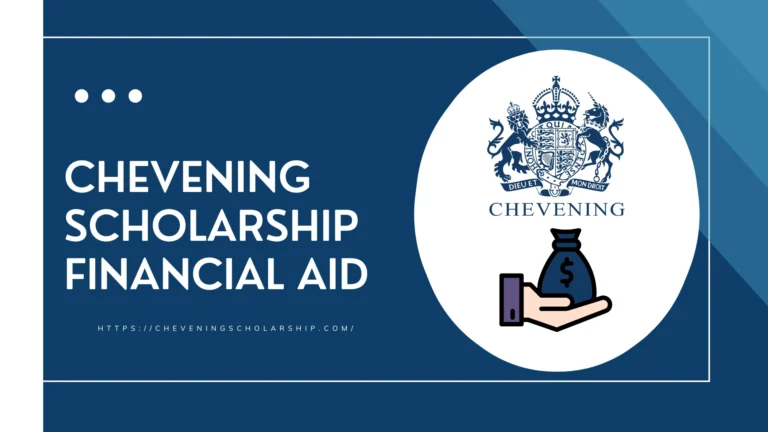 Chevening Scholarship Financial Aid