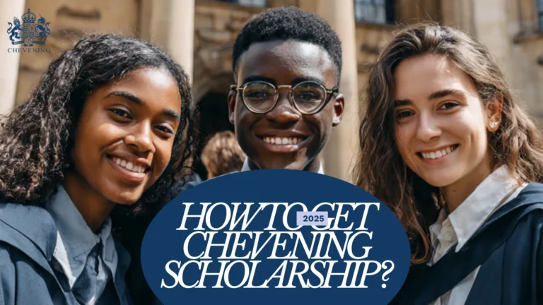 How to Get Chevening Scholarship 2025: Your Complete Roadmap to Success (The Strategy That Actually Works)
