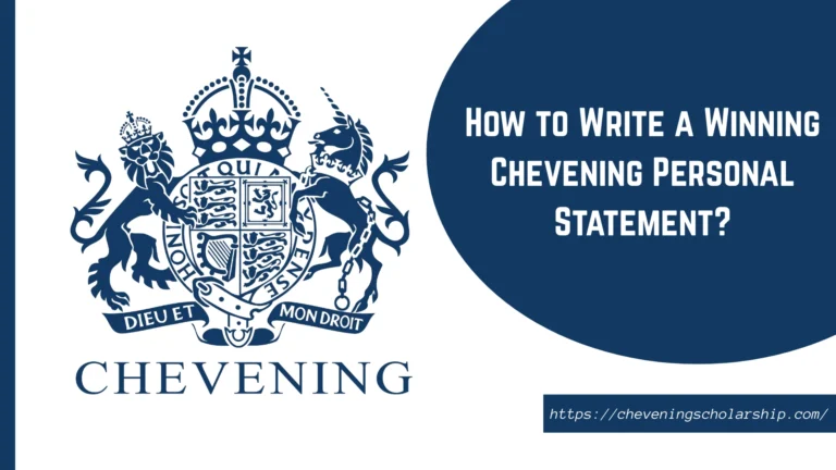 How to Write a Winning Chevening Personal Statement: Your Complete Guide to Standing Out 4 How to Write a Winning Chevening Personal Statement